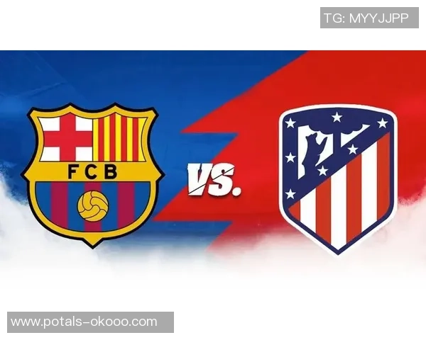 巴塞罗那与拉斯彭马斯的激烈对决揭示西甲新格局 巴塞罗那与拉斯彭马斯的激烈对决揭示西甲新格局